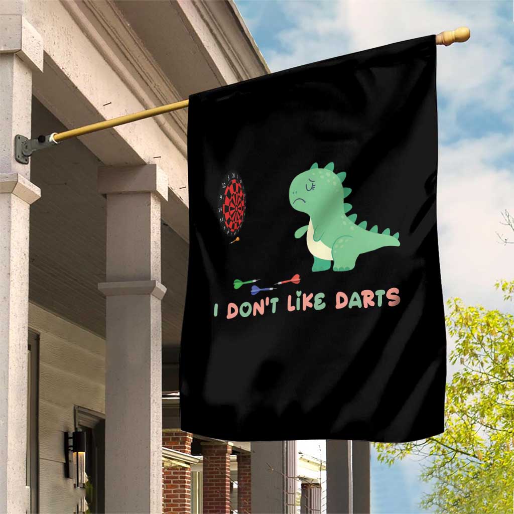 Funny Dinosaur Dartist Player Gift Garden Flag I Do Not Like Darts - Wonder Print Shop