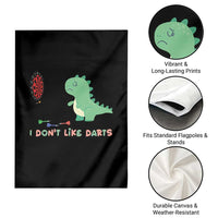 Funny Dinosaur Dartist Player Gift Garden Flag I Do Not Like Darts - Wonder Print Shop