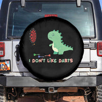 Funny Dinosaur Dartist Player Gift Spare Tire Cover I Do Not Like Darts - Wonder Print Shop
