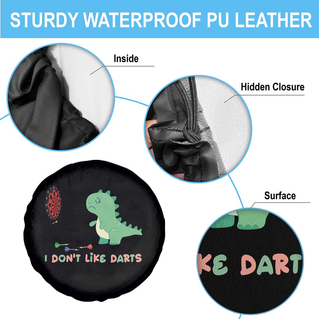 Funny Dinosaur Dartist Player Gift Spare Tire Cover I Do Not Like Darts - Wonder Print Shop