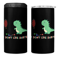 Funny Dinosaur Dartist Player Gift 4 in 1 Can Cooler Tumbler I Do Not Like Darts - Wonder Print Shop