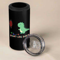 Funny Dinosaur Dartist Player Gift 4 in 1 Can Cooler Tumbler I Do Not Like Darts - Wonder Print Shop