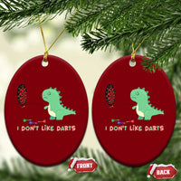 Funny Dinosaur Dartist Player Gift Ceramic Ornament I Do Not Like Darts - Wonder Print Shop