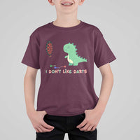 Funny Dinosaur Dartist Player Gift T Shirt For Kid I Do Not Like Darts - Wonder Print Shop