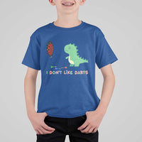 Funny Dinosaur Dartist Player Gift T Shirt For Kid I Do Not Like Darts - Wonder Print Shop