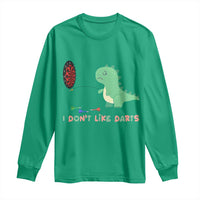 Funny Dinosaur Dartist Player Gift Long Sleeve Shirt I Do Not Like Darts - Wonder Print Shop