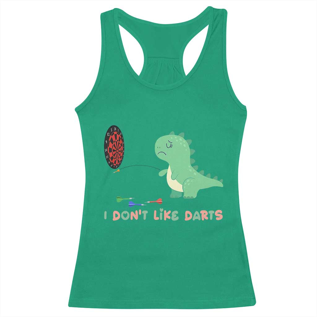 Funny Dinosaur Dartist Player Gift Racerback Tank Top I Do Not Like Darts - Wonder Print Shop