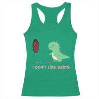 Funny Dinosaur Dartist Player Gift Racerback Tank Top I Do Not Like Darts - Wonder Print Shop