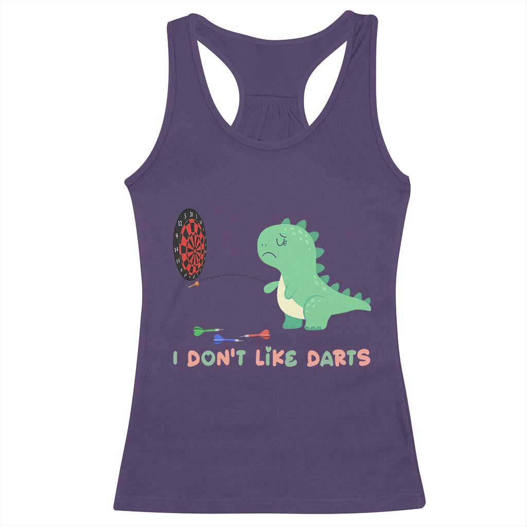 Funny Dinosaur Dartist Player Gift Racerback Tank Top I Do Not Like Darts - Wonder Print Shop