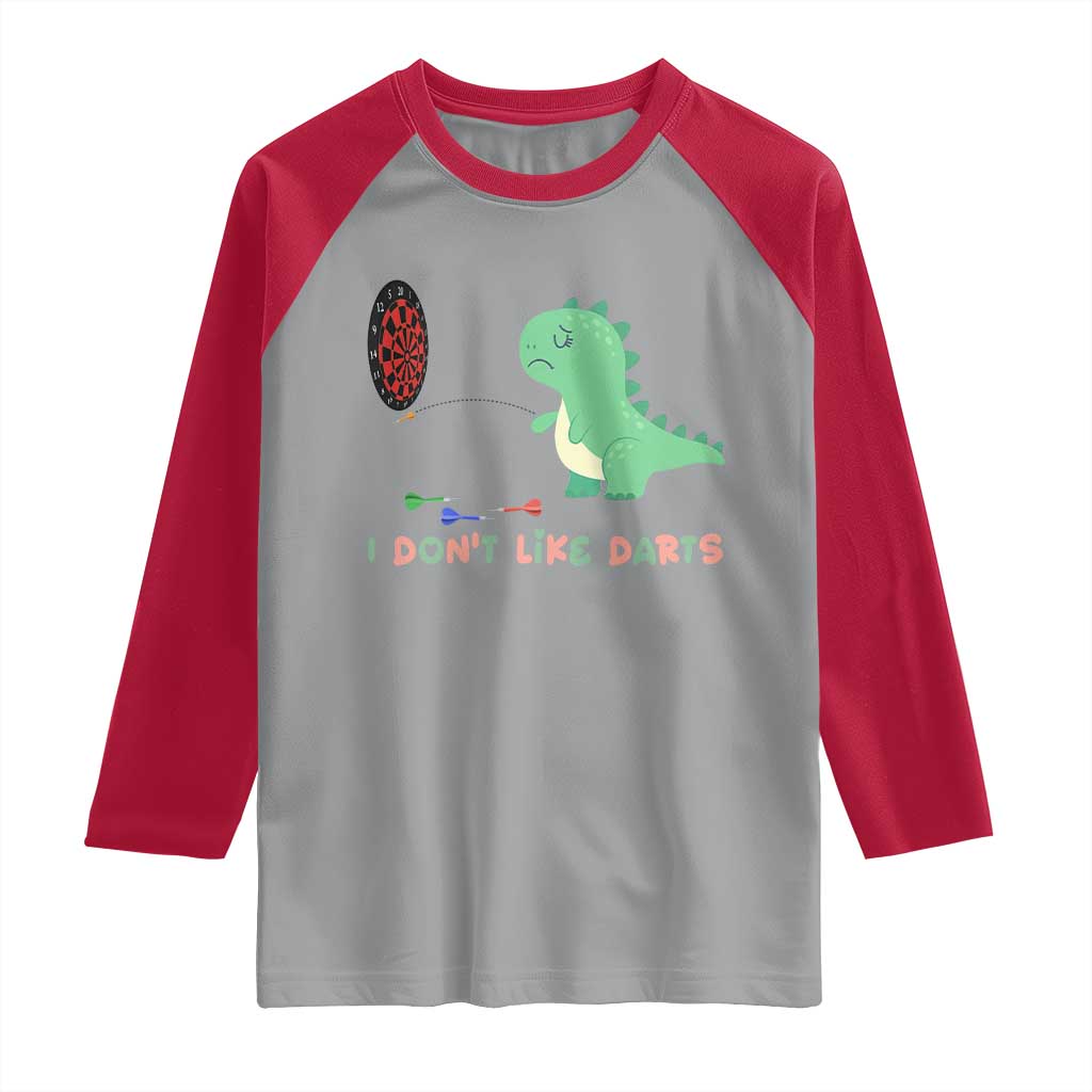 Funny Dinosaur Dartist Player Gift Raglan Shirt I Do Not Like Darts - Wonder Print Shop