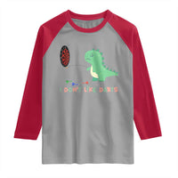 Funny Dinosaur Dartist Player Gift Raglan Shirt I Do Not Like Darts - Wonder Print Shop