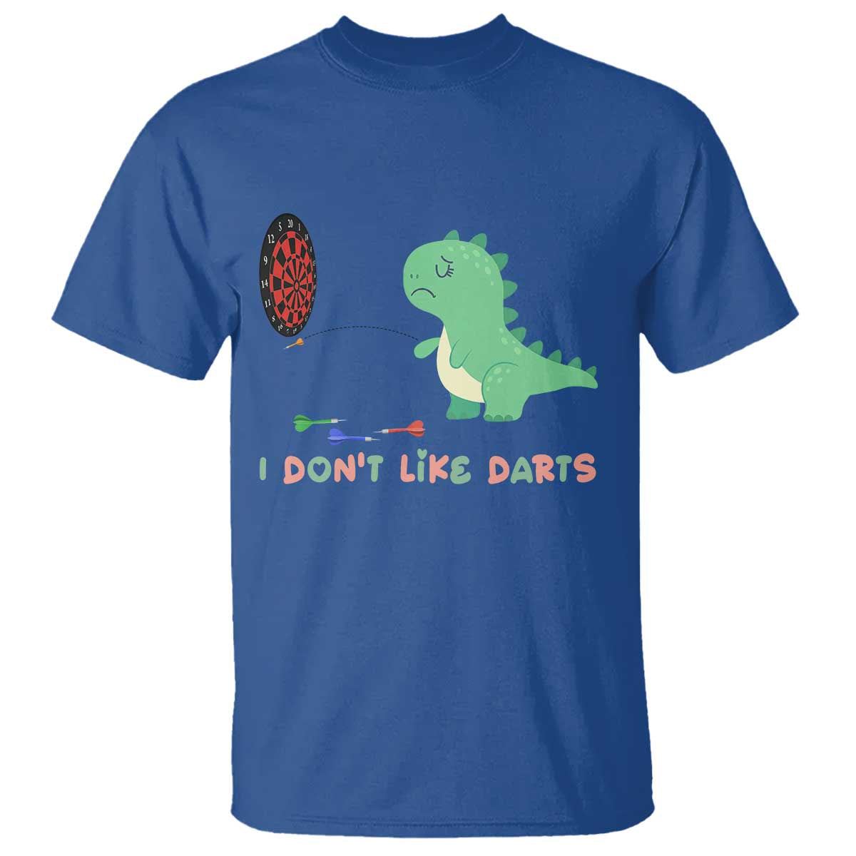 Funny Dinosaur Dartist Player Gift T Shirt I Do Not Like Darts - Wonder Print Shop