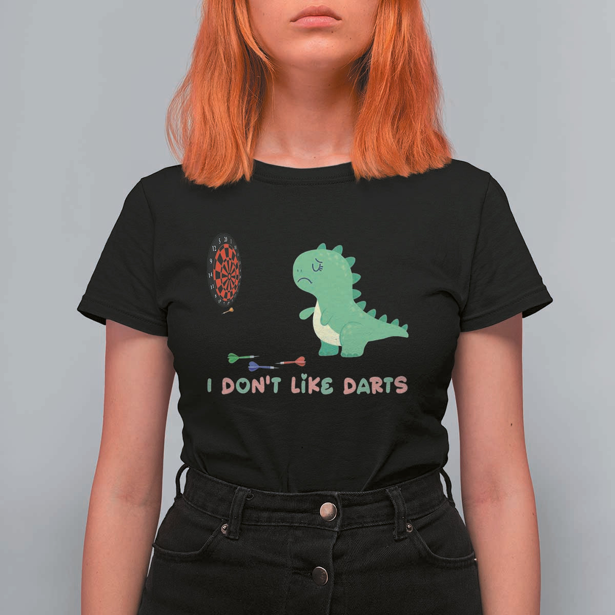Funny Dinosaur Dartist Player Gift T Shirt For Women I Do Not Like Darts - Wonder Print Shop