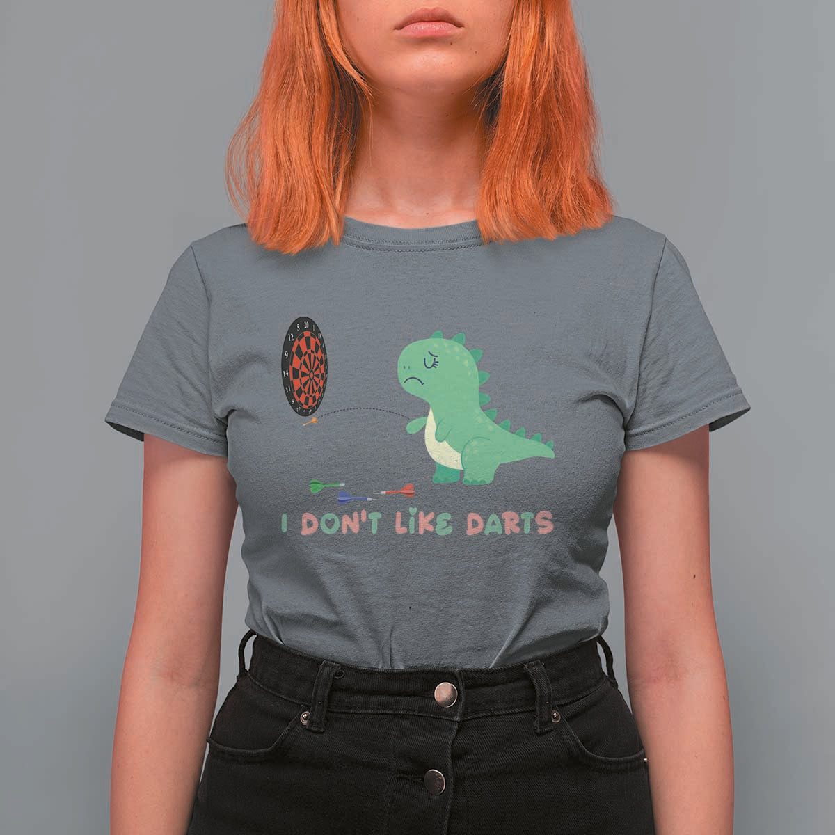 Funny Dinosaur Dartist Player Gift T Shirt For Women I Do Not Like Darts - Wonder Print Shop