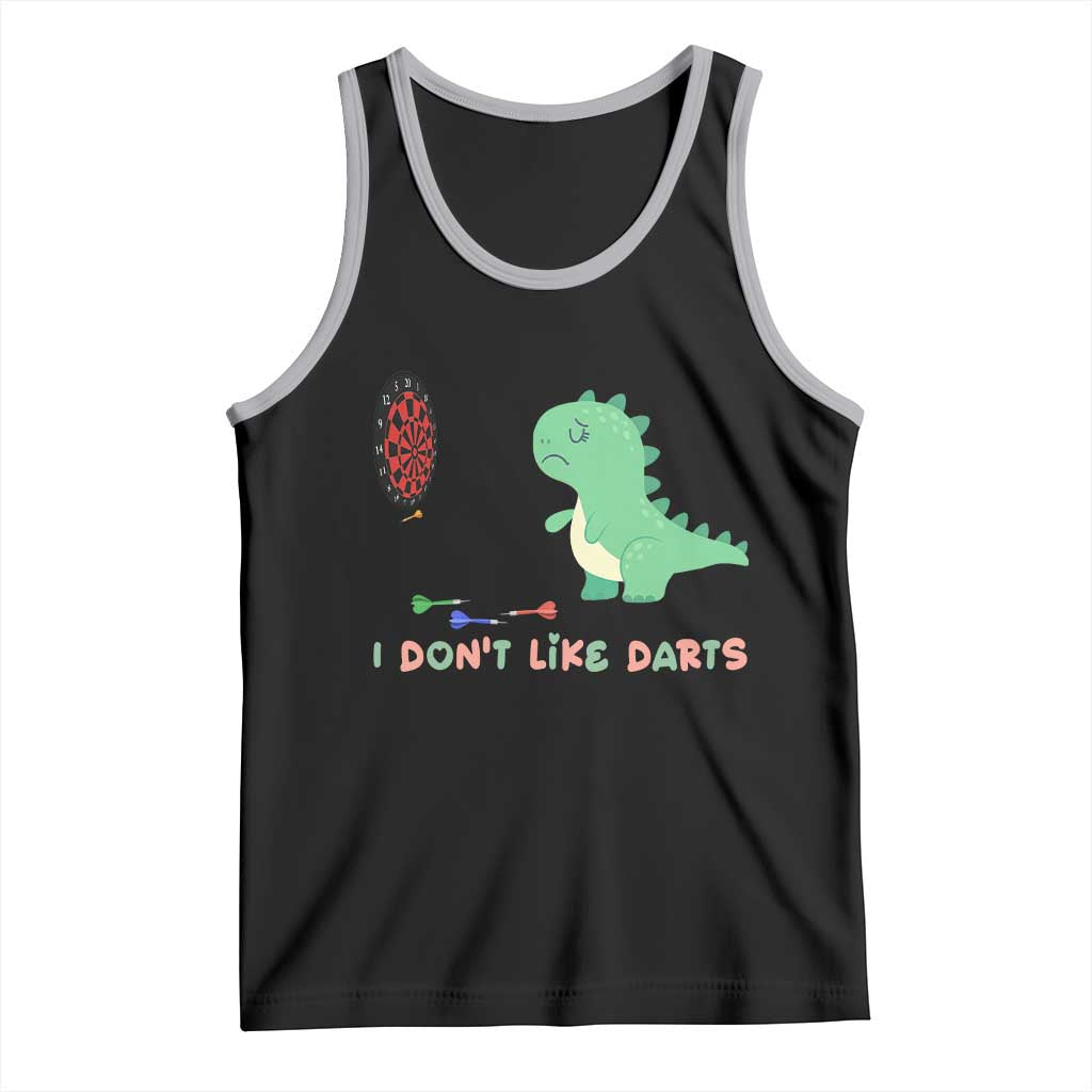 Funny Dinosaur Dartist Player Gift Tank Top I Do Not Like Darts - Wonder Print Shop