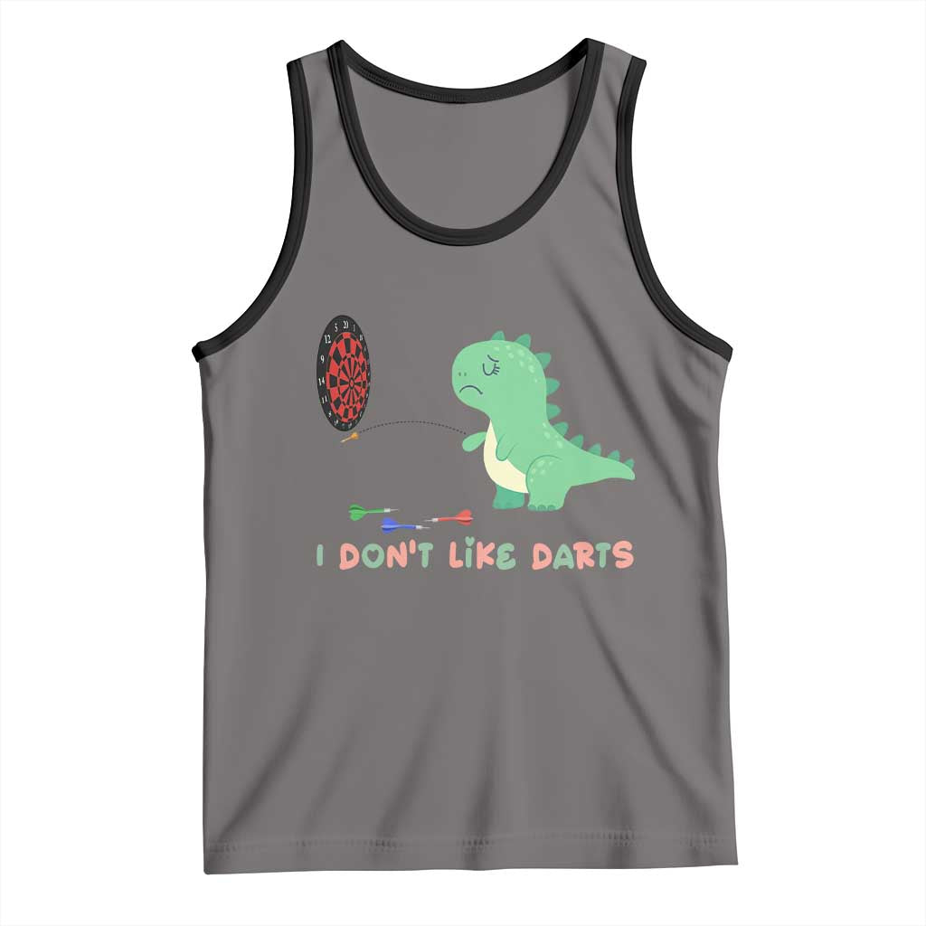 Funny Dinosaur Dartist Player Gift Tank Top I Do Not Like Darts - Wonder Print Shop