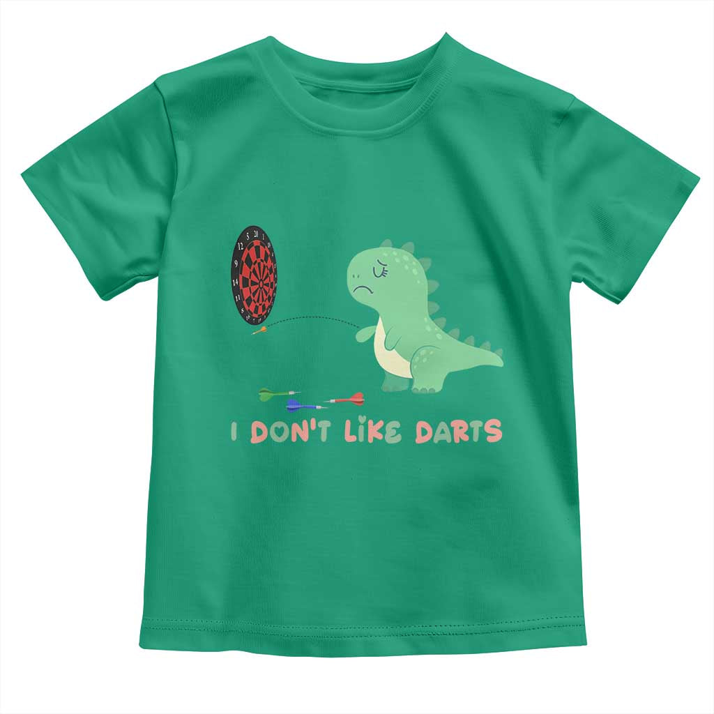 Funny Dinosaur Dartist Player Gift Toddler T Shirt I Do Not Like Darts - Wonder Print Shop