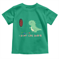 Funny Dinosaur Dartist Player Gift Toddler T Shirt I Do Not Like Darts - Wonder Print Shop