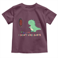 Funny Dinosaur Dartist Player Gift Toddler T Shirt I Do Not Like Darts - Wonder Print Shop
