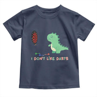 Funny Dinosaur Dartist Player Gift Toddler T Shirt I Do Not Like Darts - Wonder Print Shop