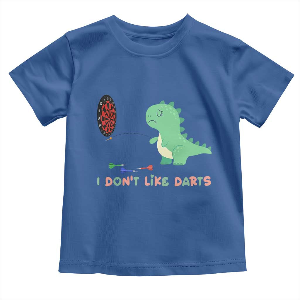 Funny Dinosaur Dartist Player Gift Toddler T Shirt I Do Not Like Darts - Wonder Print Shop