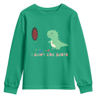 Funny Dinosaur Dartist Player Gift Youth Sweatshirt I Do Not Like Darts - Wonder Print Shop