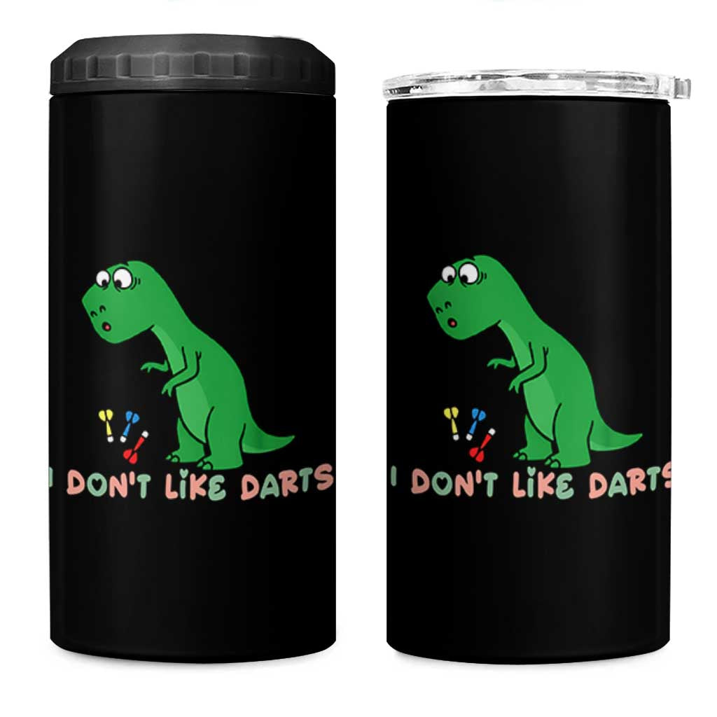 Funny Dinosaur Short Arms Problem 4 in 1 Can Cooler Tumbler I Do Not Like Darts - Wonder Print Shop
