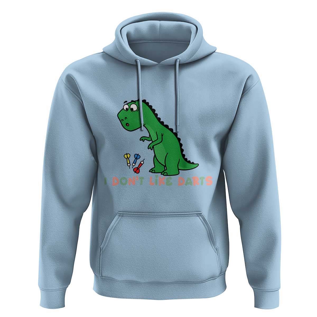 Funny Dinosaur Short Arms Problem Hoodie I Do Not Like Darts - Wonder Print Shop