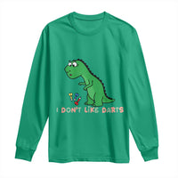 Funny Dinosaur Short Arms Problem Long Sleeve Shirt I Do Not Like Darts - Wonder Print Shop