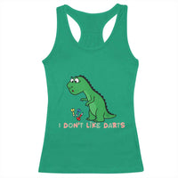 Funny Dinosaur Short Arms Problem Racerback Tank Top I Do Not Like Darts - Wonder Print Shop