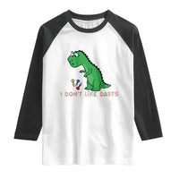 Funny Dinosaur Short Arms Problem Raglan Shirt I Do Not Like Darts - Wonder Print Shop