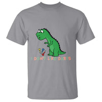 Funny Dinosaur Short Arms Problem T Shirt I Do Not Like Darts - Wonder Print Shop