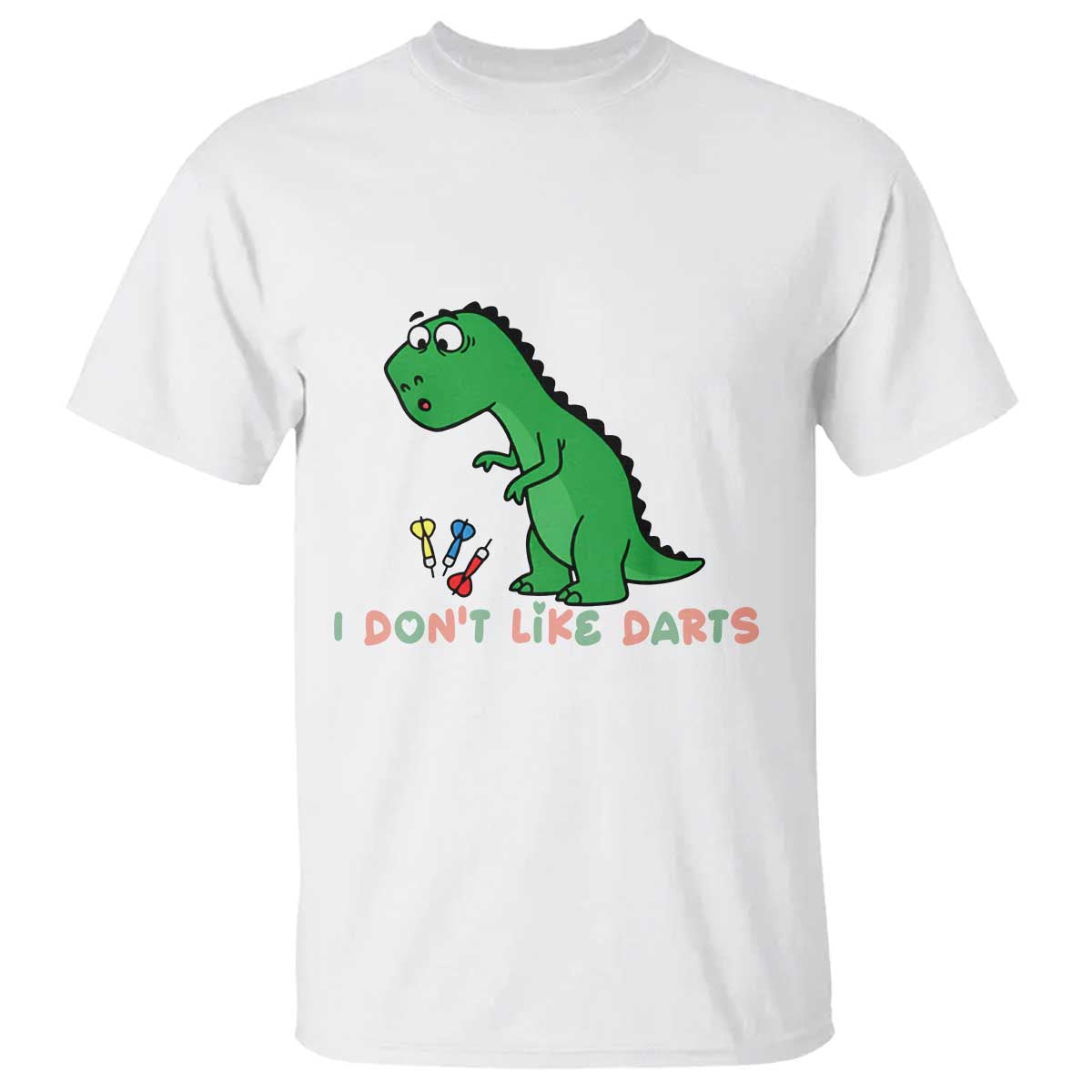 Funny Dinosaur Short Arms Problem T Shirt I Do Not Like Darts - Wonder Print Shop