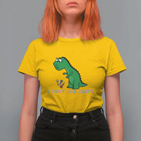 Funny Dinosaur Short Arms Problem T Shirt For Women I Do Not Like Darts - Wonder Print Shop