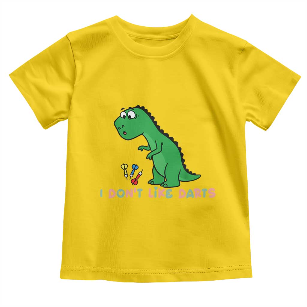 Funny Dinosaur Short Arms Problem Toddler T Shirt I Do Not Like Darts - Wonder Print Shop