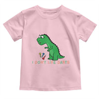 Funny Dinosaur Short Arms Problem Toddler T Shirt I Do Not Like Darts - Wonder Print Shop