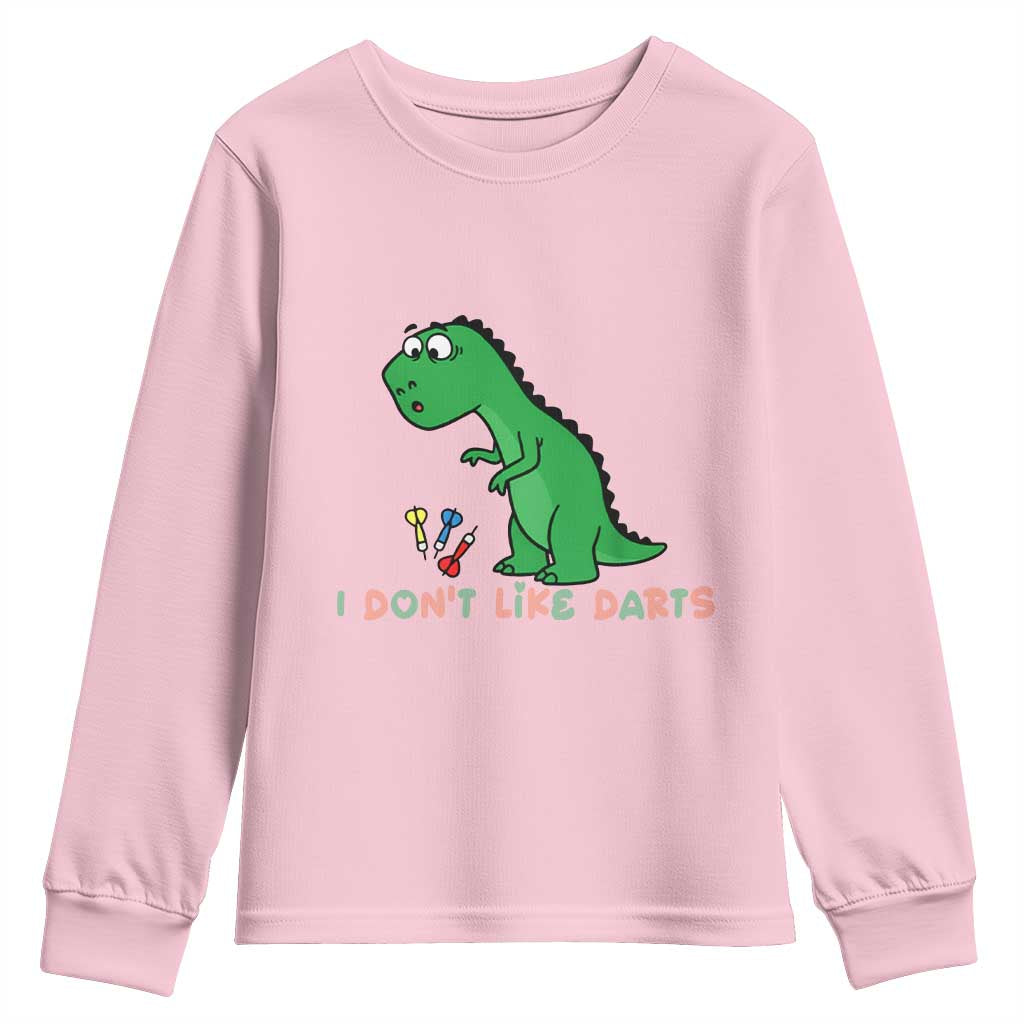 Funny Dinosaur Short Arms Problem Youth Sweatshirt I Do Not Like Darts - Wonder Print Shop