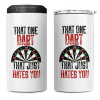 That One Dart That Just Hates You 4 in 1 Can Cooler Tumbler Funny Dartist Gift - Wonder Print Shop