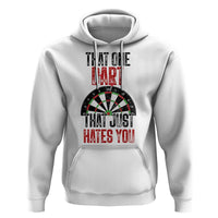 That One Dart That Just Hates You Hoodie Funny Dartist Gift - Wonder Print Shop