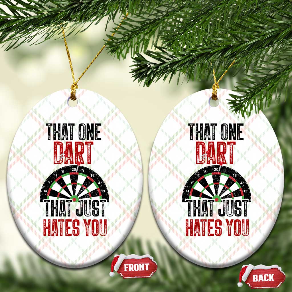 That One Dart That Just Hates You Ceramic Ornament Funny Dartist Gift - Wonder Print Shop