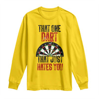 That One Dart That Just Hates You Long Sleeve Shirt Funny Dartist Gift - Wonder Print Shop