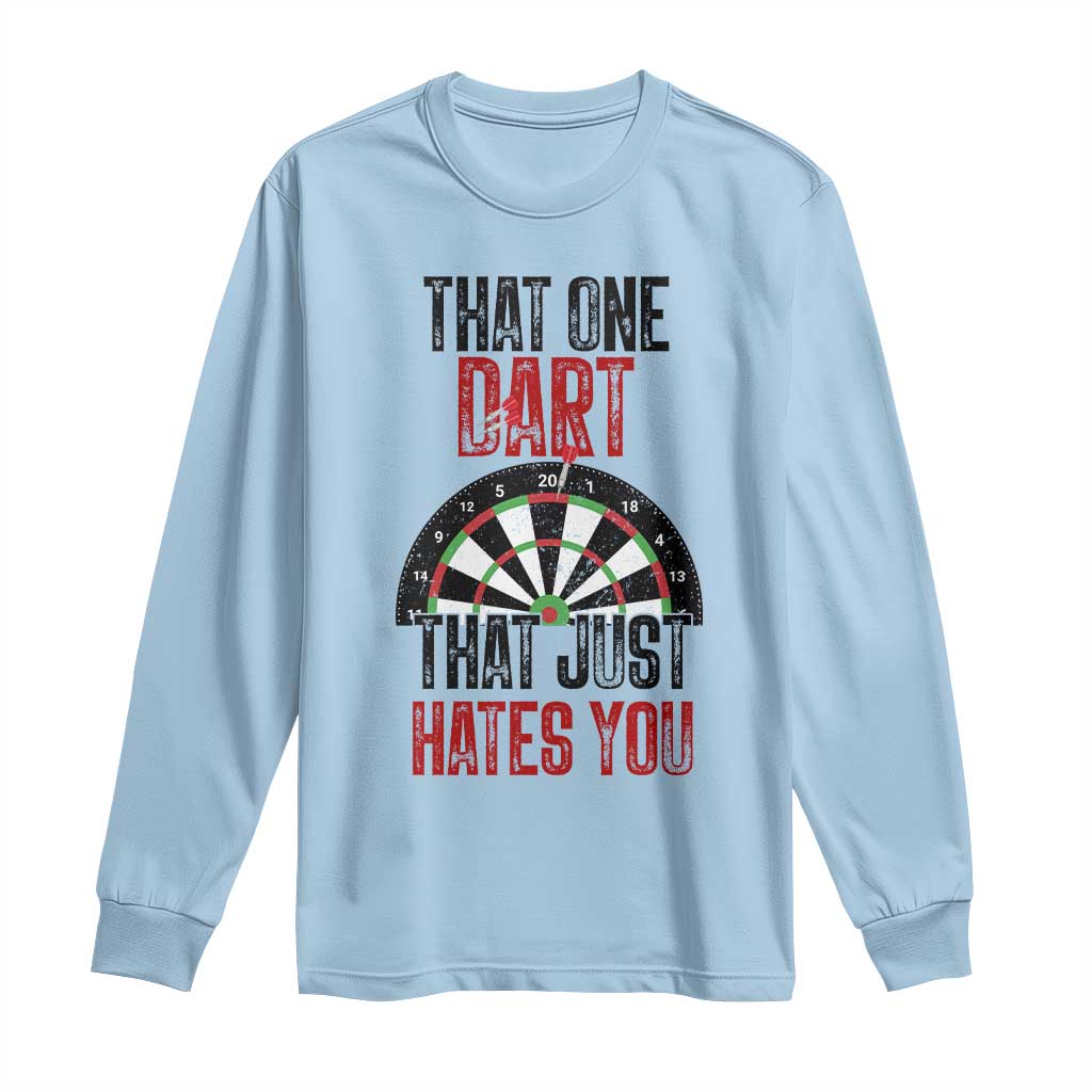 That One Dart That Just Hates You Long Sleeve Shirt Funny Dartist Gift - Wonder Print Shop