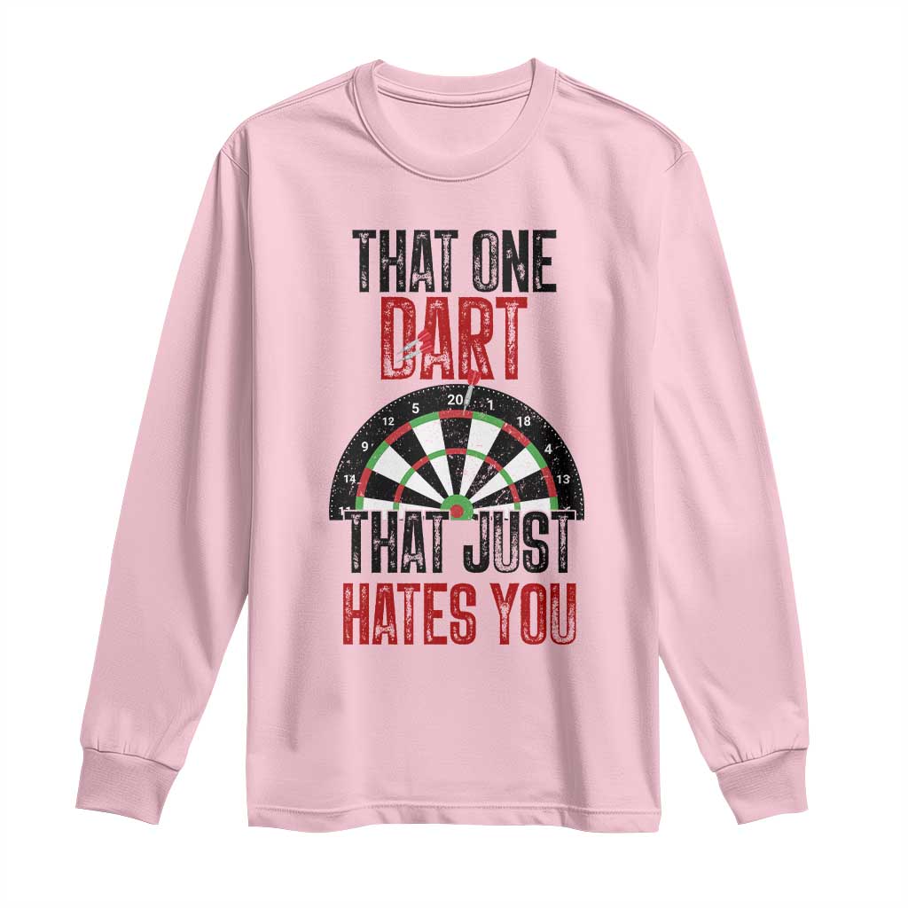 That One Dart That Just Hates You Long Sleeve Shirt Funny Dartist Gift - Wonder Print Shop