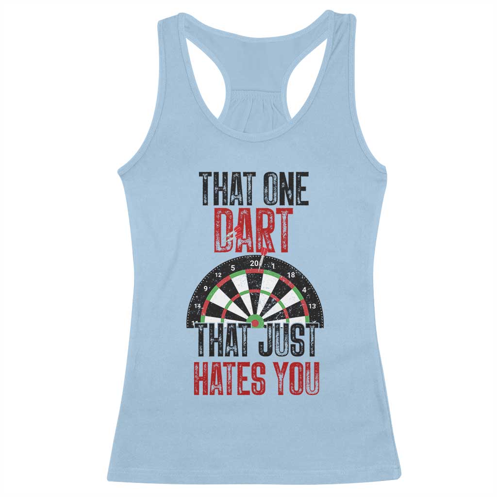 That One Dart That Just Hates You Racerback Tank Top Funny Dartist Gift - Wonder Print Shop