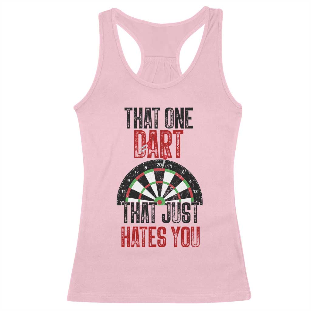 That One Dart That Just Hates You Racerback Tank Top Funny Dartist Gift - Wonder Print Shop