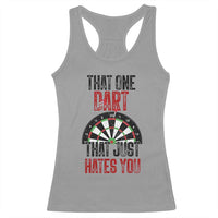 That One Dart That Just Hates You Racerback Tank Top Funny Dartist Gift - Wonder Print Shop
