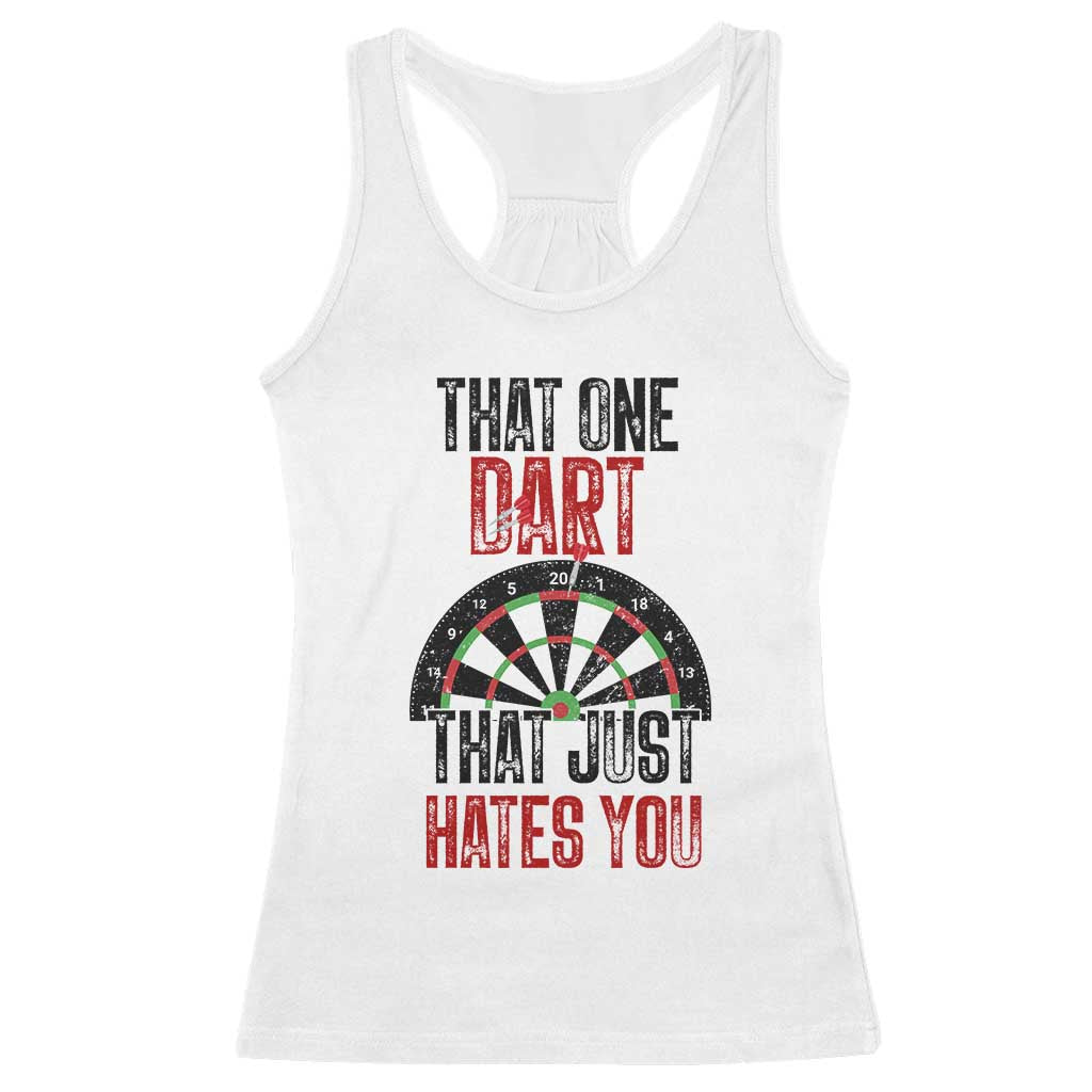 That One Dart That Just Hates You Racerback Tank Top Funny Dartist Gift - Wonder Print Shop