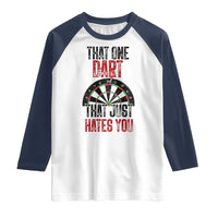 That One Dart That Just Hates You Raglan Shirt Funny Dartist Gift - Wonder Print Shop