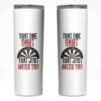 That One Dart That Just Hates You Skinny Tumbler Funny Dartist Gift - Wonder Print Shop