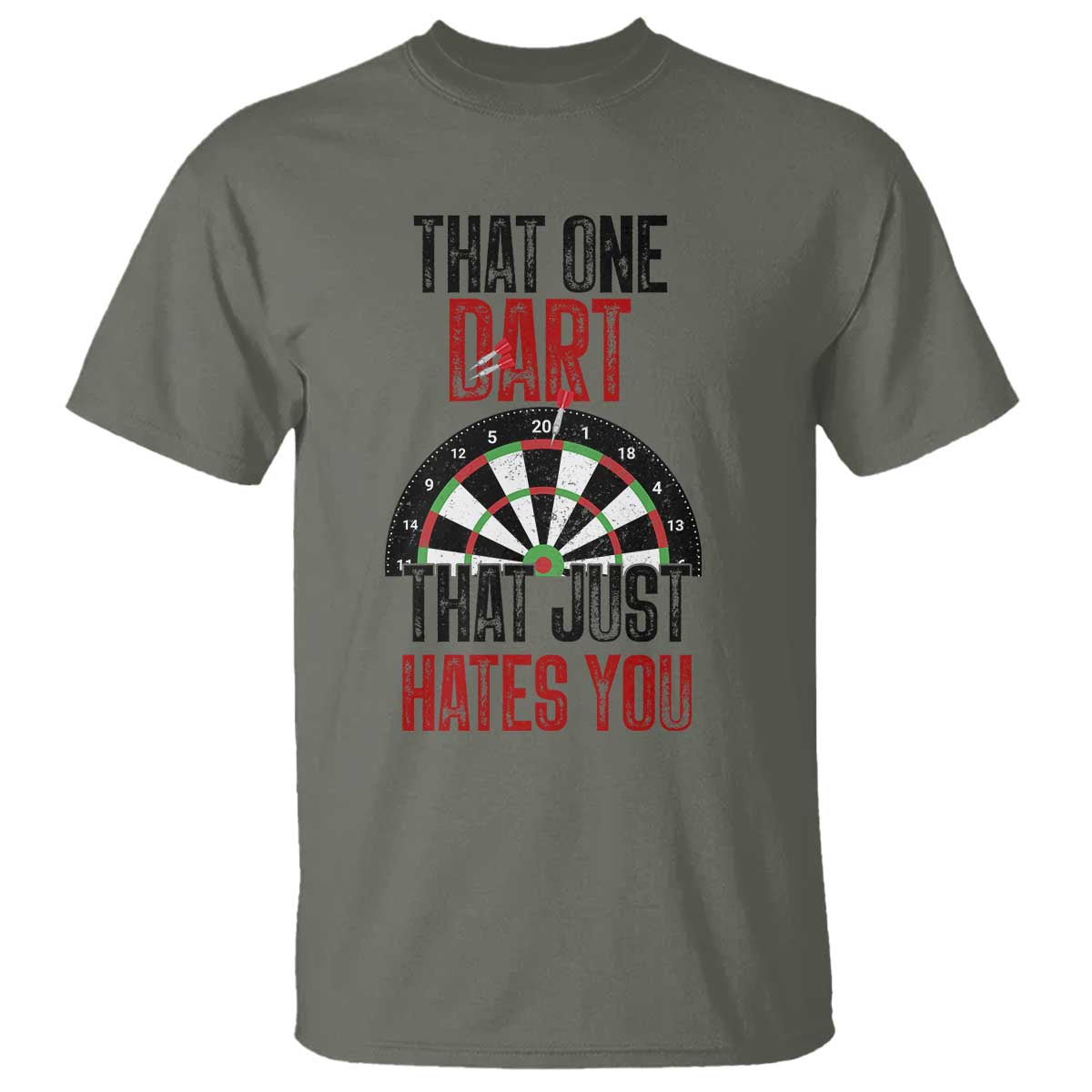 That One Dart That Just Hates You T Shirt Funny Dartist Gift - Wonder Print Shop